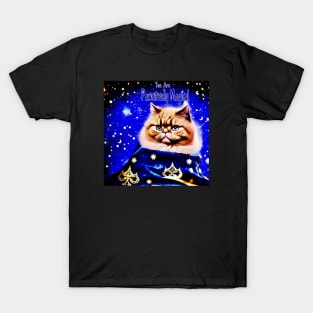 You Are Pawsitively Magical! T-Shirt